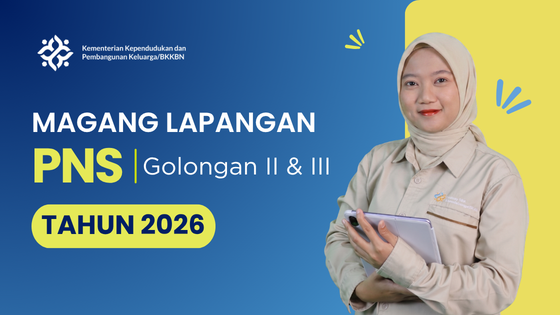 Magang Lapangan PNS Gol 2 & 3 Tahun 2026